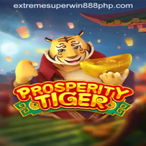 Exploring ProsperityTiger and the Thrills of ExtremeSuperWin888